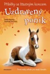 Příběhy se šťastným koncem Uzdravený poník