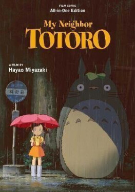 My Neighbor Totoro Film Comic: All-in-One Edition - Hayao Miyazaki