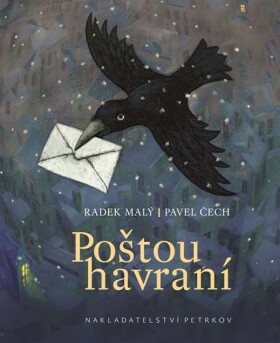 Poštou havraní Radek Malý