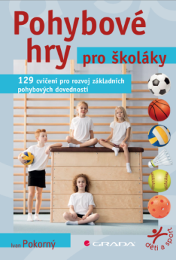 Pohybové hry pro školáky - Ivan Pokorný - e-kniha