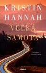 Veľká samota - Kristin Hannah