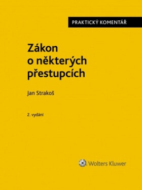 Zákon o některých přestupcích - Praktický komentář, 2. vydání - Jan Strakoš