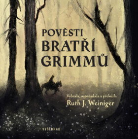 Pověsti bratří Grimmů - Jacob Grimm, Wilhelm Grimm - e-kniha