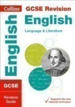 GCSE English Language and English Literature: Revision Guide - Collins GCSE