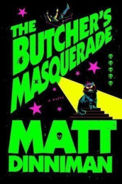 Butcher´s Masquerade - Matt Dinniman