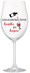OCHUTNÁVÁM ŽIVOT KAPKU PO KAPCE - čirá sklenice na víno 350 ml