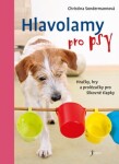 Hlavolamy pro psy - Christina Sondermannová