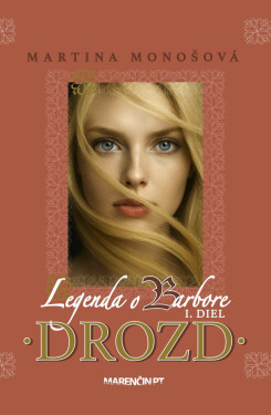 Drozd · Legenda o Barbore - Martina Monošová