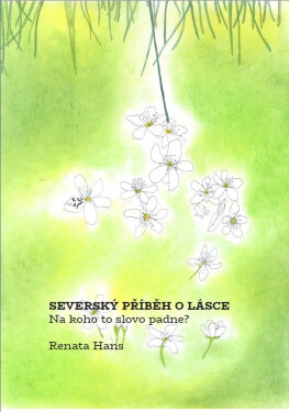 Severský příběh o Lásce - Renata Hans