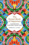 The Korean Book of Happiness Barbara Zitwer