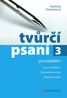 Tvůrčí psaní 3 - Markéta Dočekalová