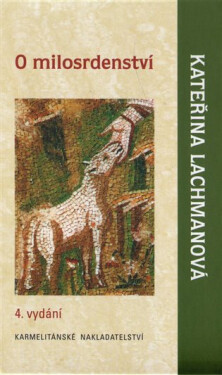 Milosrdenství Kateřina Lachmanová
