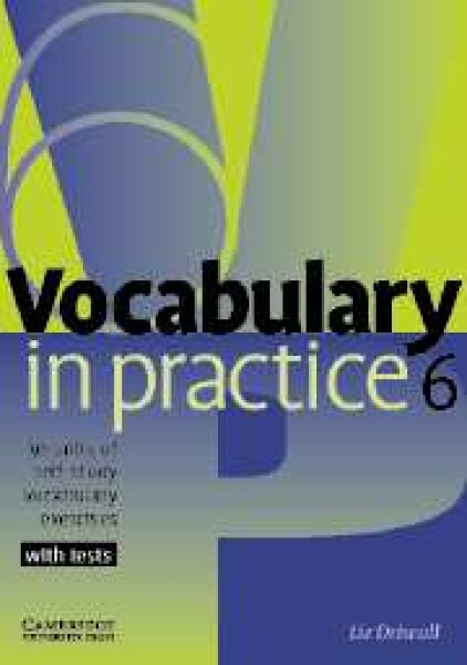 Vocabulary in Practice 6 - Liz Driscoll