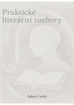Praktické literární rozbory - Jakub Lukáš