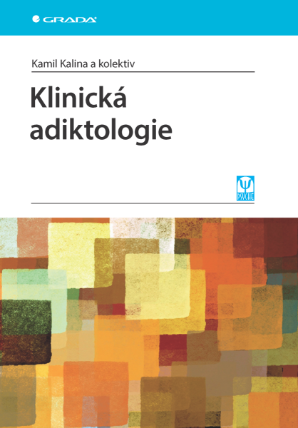 Klinická adiktologie - Kamil Kalina