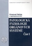 Patologická fyziologie orgánových systémů Emanuel Nečas