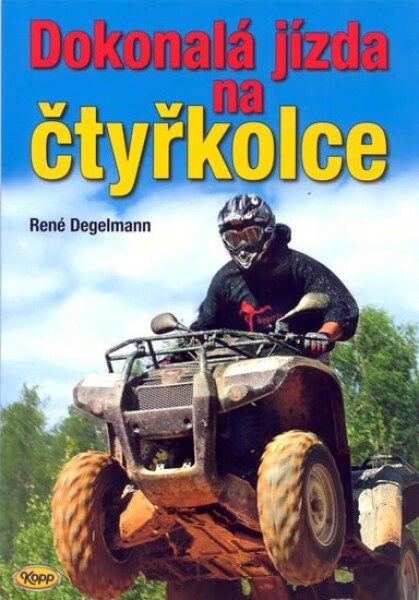 Dokonalá jízda na čtyřkolce - René Degelmann