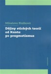 Dějiny etických teorií od Kanta po pragmatismus - Miloslava Blažková (e-kniha)