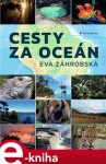 Cesty za oceán Eva Záhrobská