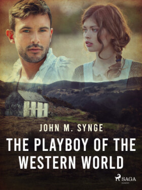 The Playboy of the Western World - John Millington Synge - e-kniha
