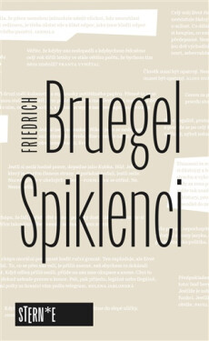 Spiklenci - Friedrich Bruegel