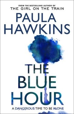 The Blue Hour Paula Hawkins