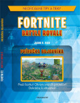 Fortnite Battle Royale: Neoficiálna príručka bojovníka - Jason R. Rich
