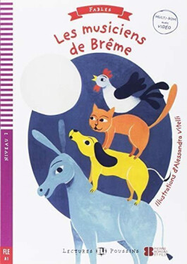 Lectures ELI Poussins 2/A1: Les musiciens de Breme + Downloadable multimedia - Dominique Guillemant