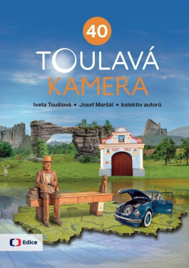 Toulavá kamera 40 - Kolektiv autorů