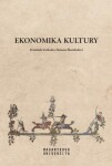 Ekonomika kultury - František Svoboda, Simona Škarabelová - e-kniha