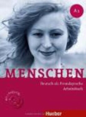 Menschen A1: Arbeitsbuch mit Audio-CD - Monika Reimann