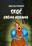 Skoč oběma nohama - Jana Geltnerová - e-kniha