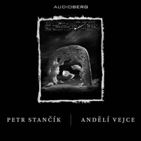 Andělí vejce - Petr Stančík