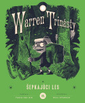Warren Trinásty a šepkajúci les - Tania Del Rio