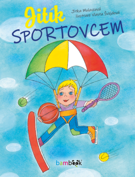 Jitík sportovcem - Vlasta Švejdová, Jitka Molavcová - e-kniha