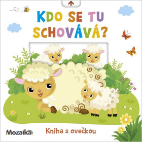 Kdo se tu schovává? Kniha s ovečkou