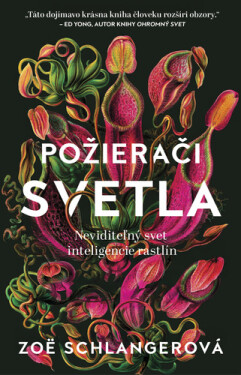 Požierači svetla - Zoë Schlangerová