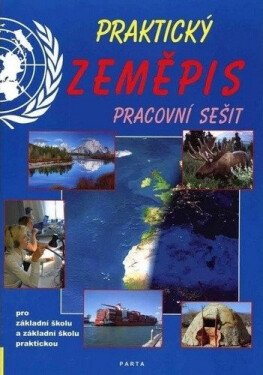 Praktický zeměpis, pracovní sešit pro 2. stupeň ZŠ a ZŠ praktické, 3. vydání - František Kortus