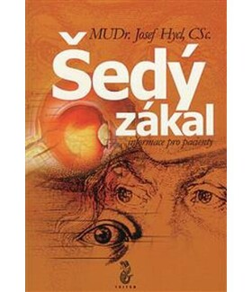 Šedý zákal - informace pro pacienty - Josef Hycl