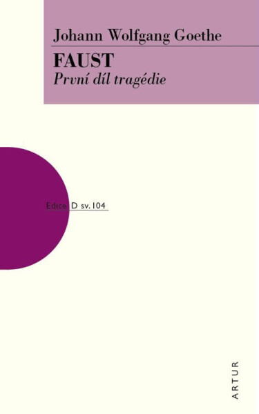 Faust - První díl tragédie - Johann Wolfgang von Goethe