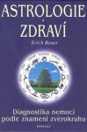 Astrologie zdraví Erich Bauer