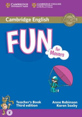 Fun for Movers 3rd Edition: Teacher´s Book - Anne Robinson