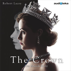 The Crown - Robert Lacey - audiokniha
