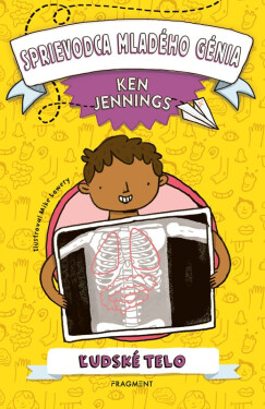 Sprievodca mladého génia: Ľudské telo - Ken Jennings