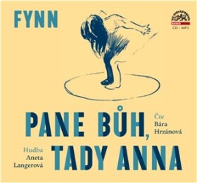 Pane Bůh, tady Anna