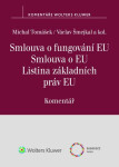 Smlouva fungování EU Smlouva EU Listina základních práv EU Komentář