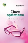 Iluze optimismu Tali Sharot