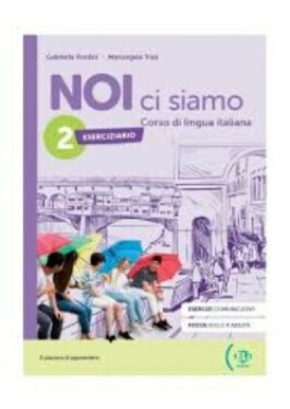 NOI ci siamo 2 Workbook + Digital Book + Eli LINK App A1 novità 2024