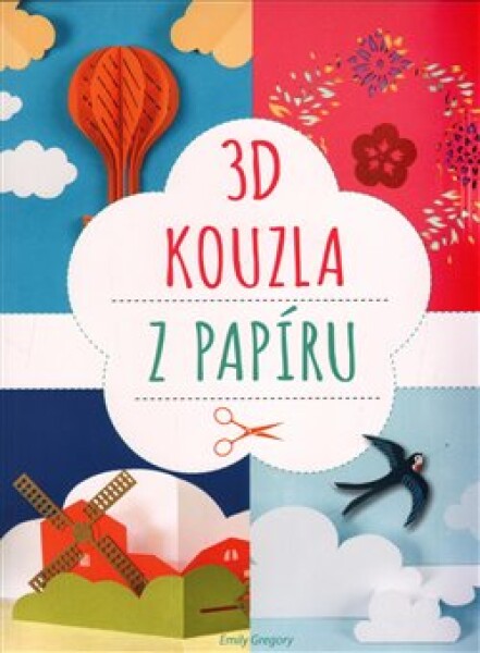 3D kouzla papíru Emily Gregory