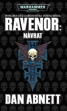 Warhammer 40 000 Ravenor - Návrat - Dan Abnett